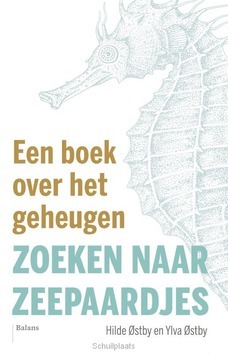 ZOEKEN NAAR ZEEPAARDJES - ØSTBY, HILDE; ØSTBY, YLVA - 9789460038181
