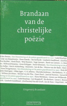 BRANDAAN VAN DE CHRISTELIJKE POËZIE - 9789460050015