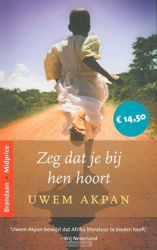 ZEG DAT JE BIJ HEN HOORT MIDPRICE - AKPAN, U. - 9789460050152