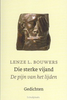 DIE STERKE VIJAND - BOUWERS, LENZE - 9789460050220