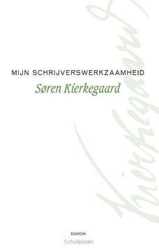 MIJN SCHRIJVERSWERKZAAMHEID - KIERKEGAAR, SOREN - 9789460361609