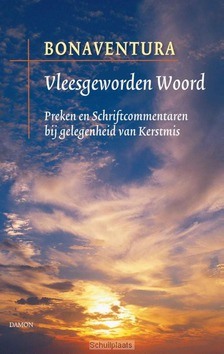 Vleesgeworden woord - Bonaventura - 9789460362156