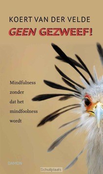 GEEN GEZWEEF! - VELDE, K. VAN DER - 9789460362187