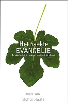 HET NAAKTE EVANGELIE - FARLEY - 9789460850127