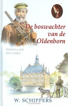 BOSWACHTER VAN DE OLDENBORN - SCHIPPERS, W. - 9789461150103
