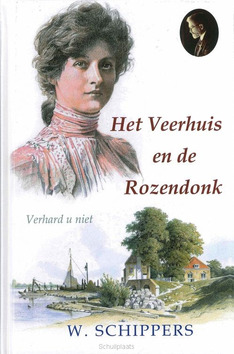 VEERHUIS EN DE ROZENDONK - SCHIPPERS, W. - 9789461150233