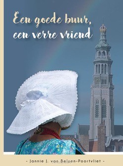 GOEDE BUUR EEN VERRE VRIEND - BELZEN,-POORTVLIET, J. VAN - 9789461151506