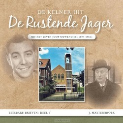 KELNER UIT DE RUSTENDE JAGER - MASTENBROEK, J. - 9789461152220