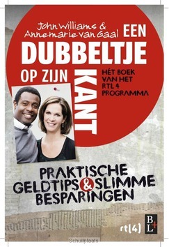 EEN DUBBELTJE OP ZIJN KANT - WILLIAMS, JOHN / GAAL, ANNEMARIE VAN - 9789461560599