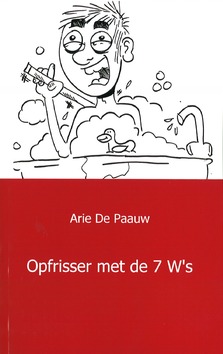 OPFRISSER MET 7 W'S - PAAUW, ARIE DE - 9789461934918
