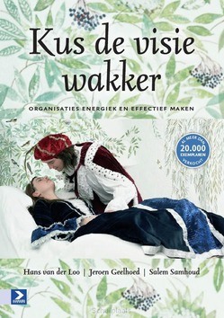 KUS DE VISIE WAKKER - LOO, HANS VAN DER; GEELHOED, JEROEN; SAM - 9789462201668