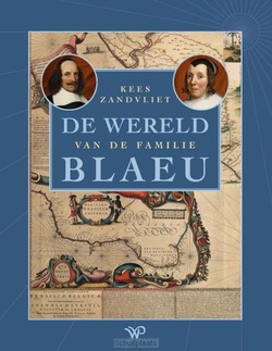 DE WERELD VAN DE FAMILIE BLAEU - ZANDVLIET, KEES - 9789462499416