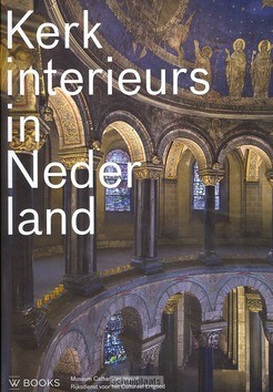 Kerkinterieurs in Nederland - 9789462581265