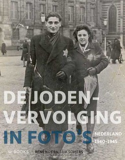 DE JODENVERVOLGING IN FOTO'S - KOK, RENÉ; SOMERS, ERIK - 9789462583153