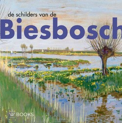 DE SCHILDERS VAN DE BIESBOSCH - JORISSEN, PIETER; WIJK, WIM VAN - 9789462584808