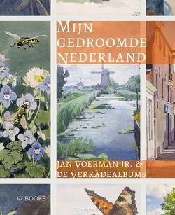 MIJN GEDROOMDE NEDERLAND - JAN VOERMAN J - VOERMAN, PETER - 9789462587557