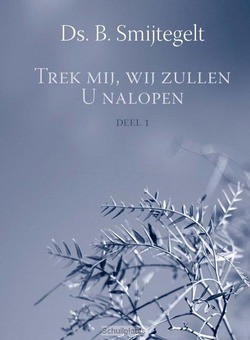 TREK MIJ WIJ ZULLEN U NALOPEN - SMIJTEGELT, B. - 9789462780088