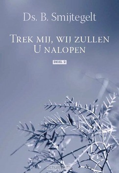 TREK MIJ WIJ ZULLEN U NALOPEN 2 - SMIJTEGELT, B. - 9789462780095