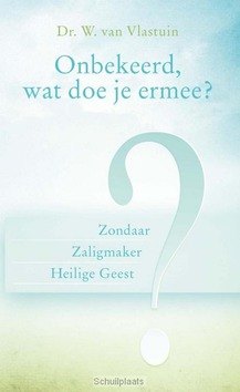 ONBEKEERD WAT DOE JE ERMEE? - VLASTUIN, W. VAN - 9789462781726