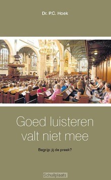 GOED LUISTEREN VALT NIET MEE - HOEK, P.C. - 9789462781979