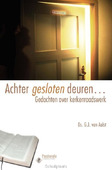 ACHTER GESLOTEN DEUREN