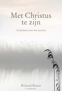 MET CHRISTUS TE ZIJN - BAXTER, RICHARD - 9789462782501