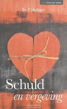 SCHULD EN VERGEVING - EIKELBOOM, P. - 9789462783317