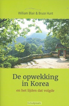 DE OPWEKKING IN KOREA - BLAIR, WILLIAM - 9789462785298