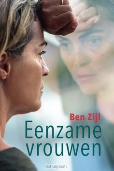 EENZAME VROUWEN - ZIJL, BEN - 9789462788787