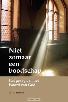 NIET ZOMAAR EEN BOODSCHAP - HARINCK, W. - 9789462788824