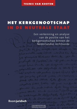 HET KERKGENOOTSCHAP IN DE NEUTRALE STAAT - KOOTEN, TEUNIS VAN - 9789462904507