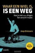 WAAR EEN WIEL IS, IS EEN WEG