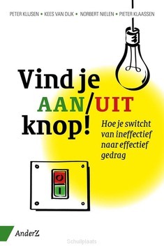 VIND JE AAN/UIT KNOP! - KLIJSEN, PETER; DIJK, KEES VAN; NIELEN, - 9789462960053