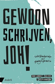 GEWOON SCHRIJVEN, JOH! - VERDAASDONK, WILLEM; EVERS, RICK; JEURNI - 9789462962026