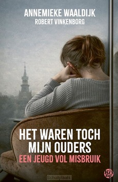 HET WAREN TOCH MIJN OUDERS - WAALDIJK, ANNEMIEKE; VINKENBORG, ROBERT - 9789462973800