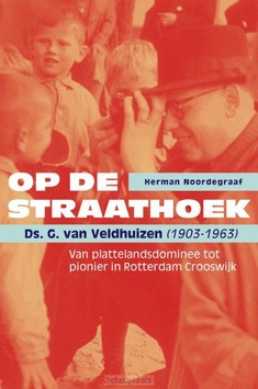 OP DE STRAATHOEK - NOORDEGRAAF, HERMAN - 9789463014335