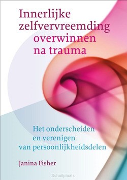 INNERLIJKE ZELFVERVREEMDING OVERWINNEN N - FISHER, JANINA - 9789463160377