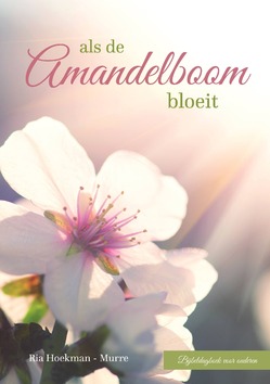 ALS DE AMANDELBOOM BLOEIT - HOEKMAN-M, RIA - 9789463350129
