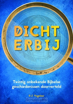DICHTERBIJ - VOGELAAR, D.J. - 9789463350372