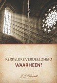 KERKELIJKE VERDEELDHEID - WAARHEEN
