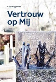 VERTROUW OP MIJ