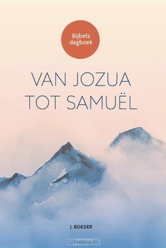 VAN JOZUA TOT SAMUEL - BOEDER, J. - 9789463350860