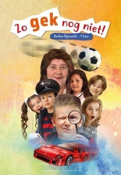 ZO GEK NOG NIET - RIJNEVELD,-'T LAM, PAULIEN - 9789463351171