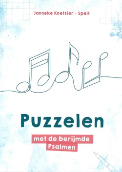 PUZZELEN MET DE BERIJMDE PSALMEN - KOETSIER,-SPELT, J. - 9789463351256