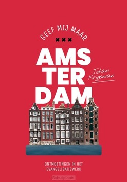 GEEF MIJ MAAR AMSTERDAM - KRIJGSMAN, JOHAN - 9789463351522