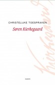 CHRISTELIJKE TOESPRAKEN - KIERKEGAARD, SØREN - 9789463402477