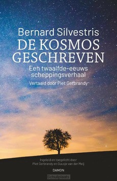 DE KOSMOS GESCHREVEN - SILVESTRIS, BERNARD - 9789463403108