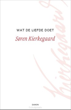 WAT DE LIEFDE DOET - KIERKEGAARD, SØREN - 9789463403146
