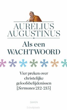 ALS EEN WACHTWOORD - AUGUSTINUS, AURELIUS - 9789463403238