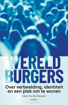 WERELDBURGERS - BOSSCHE, MARC VAN DEN - 9789463403764
